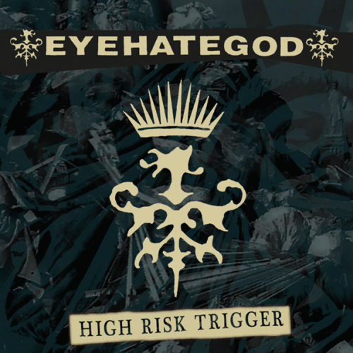 Eyehategod : High Risk Trigger